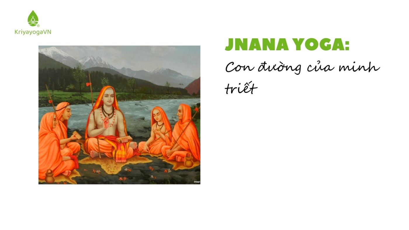 Jnana Yoga - Con đường của minh triết